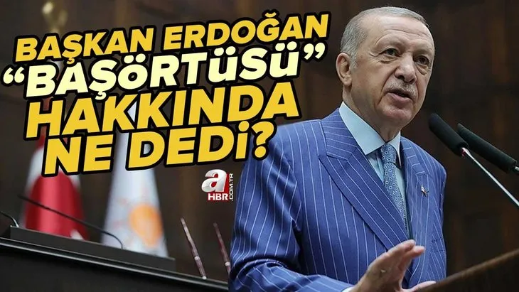 Erdoğan ne açıkladı? Cumhurbaşkanı Erdoğan başörtüsü ile ilgili ne dedi? Başörtüsü teklifi nedir? SON DAKİKA!