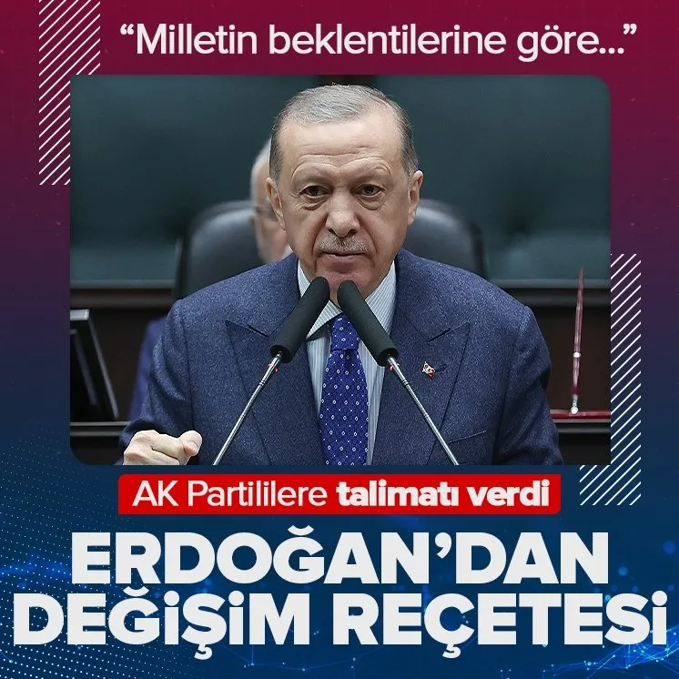 Erdoğan’dan reçete! AK Partililere talimat verdi
