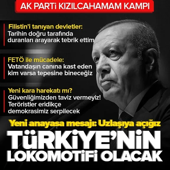 Başkan Recep Tayyip Erdoğan’dan AK Parti’nin Kızılcahamam kampında önemli açıklamalar
