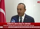Bakan Çavuoşoğlundan kritik Libya ve Malta toplantısı sonrası flaş açıklama: Doğu Akdenizde...