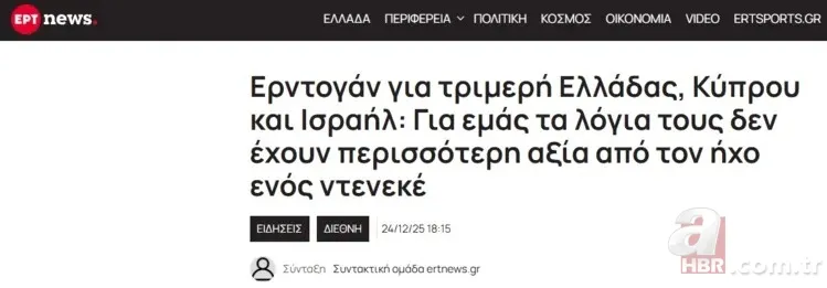 Başkan Erdoğan'ın GKRY-Yunanistan-İsrail ittifakına sert mesajı Atina basınında yankılandı! 9