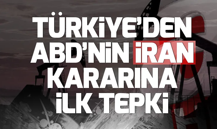 Son dakika: Türkiyeden ABDnin İran kararıyla ilgili açıklama