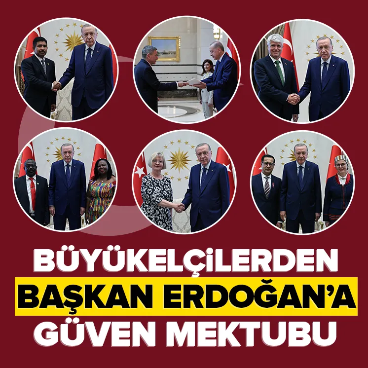 Büyükelçilerden Başkan Erdoğana güven mektubu