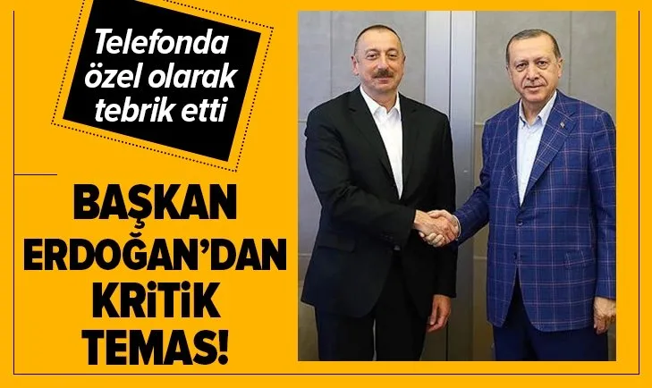 Başkan Erdoğan'dan kritik temas! Azerbaycan Cumhurbaşkanı Aliyev ile görüştü