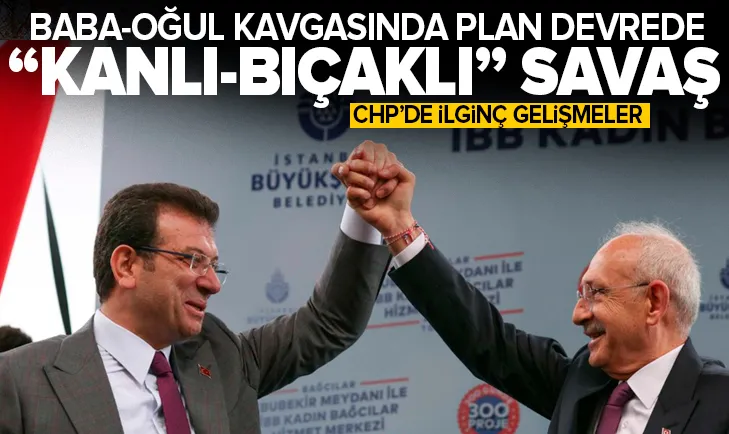 CHPde baba-oğul kavgası! Kanlı-bıçaklı savaş