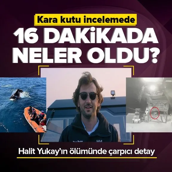Striking detail in Halit Yukay's death! Black box under investigation | What happened in 16 minutes?