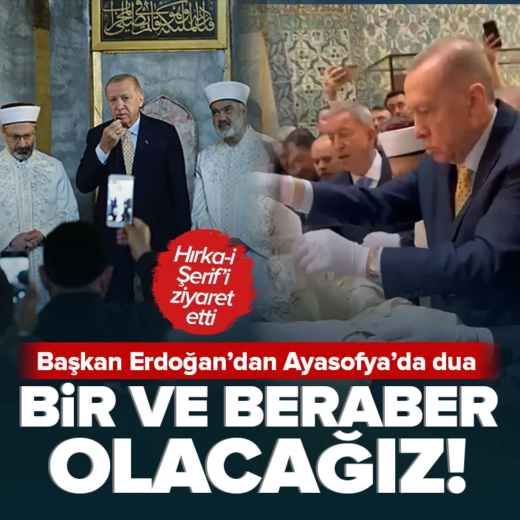 Başkan Erdoğandan Ayasofyada dua
