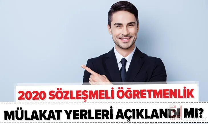 Son dakika: Sözleşmeli öğretmenlik mülakat yerleri açıklandı mı? 2020 sözleşmeli öğretmen sözlü sınav ne zaman? 1