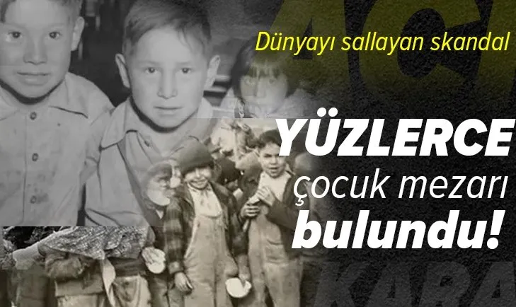 Kanada’daki kiliselerde yüzlerce çocuğun öldürüldüğü ortaya çıktı! Defin maliyetine nedeniyle okul bahçesine gömdüler