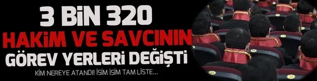 Darbe soruşturmalarını yürüten yargı mensupları kritik görevlere getirildi