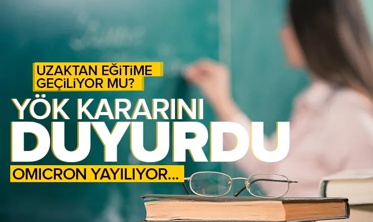 YÖK’ten SON DAKİKA üniversitelerde uzaktan eğitim açıklaması!