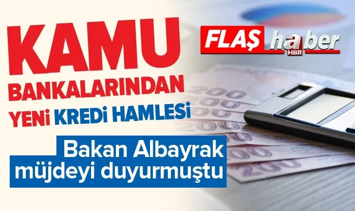 SON DAKİKA: Kamu bankalarından flaş kredi hamlesi: Dört yeni ürünü hayata geçirdi