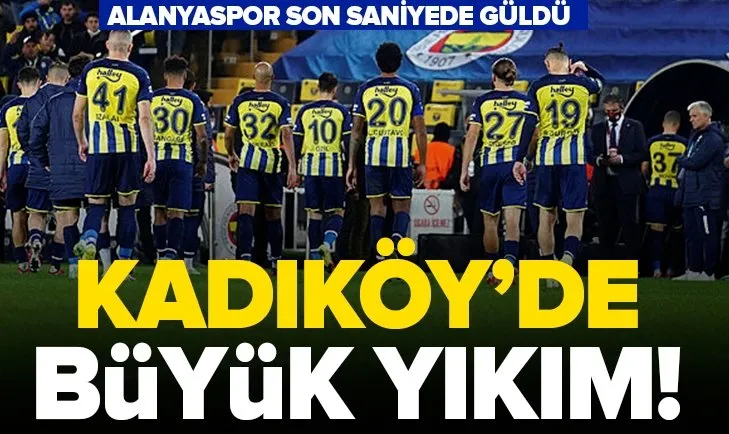 Fenerbahçe: 1 - Alanyaspor: 2 MAÇ SONUCU | Kadıköy’de büyük şok