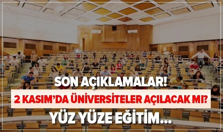 YÖK son açıklamalar: 2 Kasım’da üniversiteler açılacak mı? 2020-2021 üniversitelerde yüz yüze eğitim...
