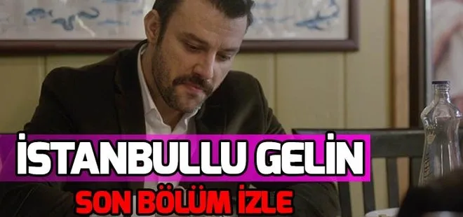İstanbullu Gelin 74.son bölüm izle: Fikret yıkıldı! İstanbullu Gelin 75.yeni bölüm fragmanı yayınlandı mı?