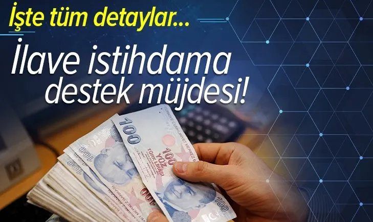 İlave istihdama kredi desteği! İşçi alana 500.000 TL