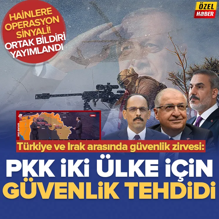 Türkiye ve Irak arasında güvenlik zirvesi!