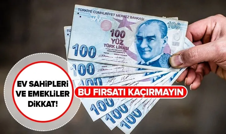 Ev sahipleri ve emekliler dikkat! Emlak vergisi ödemesi için büyük fırsat!