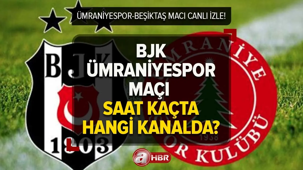 Ümraniyespor Beşiktaş maçı CANLI İZLE! 22 Nisan Ümraniyespor - Beşiktaş maçı saat kaçta, hangi kanalda, şifresiz mi?