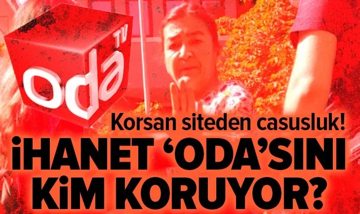 Mahkeme tarafından kapatılan ve 2 aydır korsan yayın yapan ODA TV’yi kim koruyor?