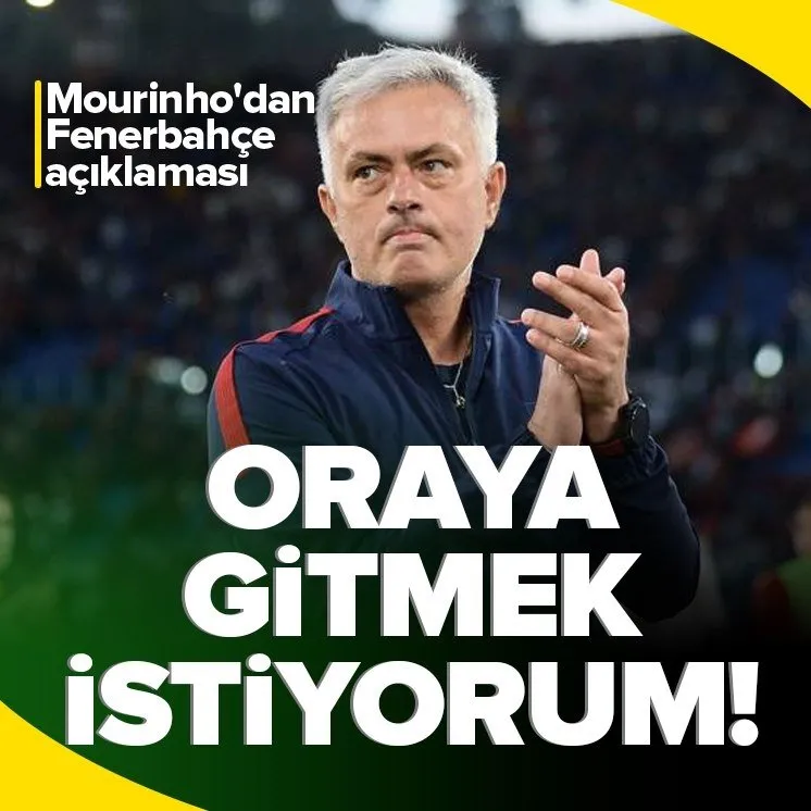 Mourinho’dan Fenerbahçe açıklaması