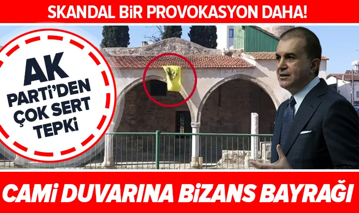 Bir provokasyon daha! Cami duvarına Bizans bayrağı
