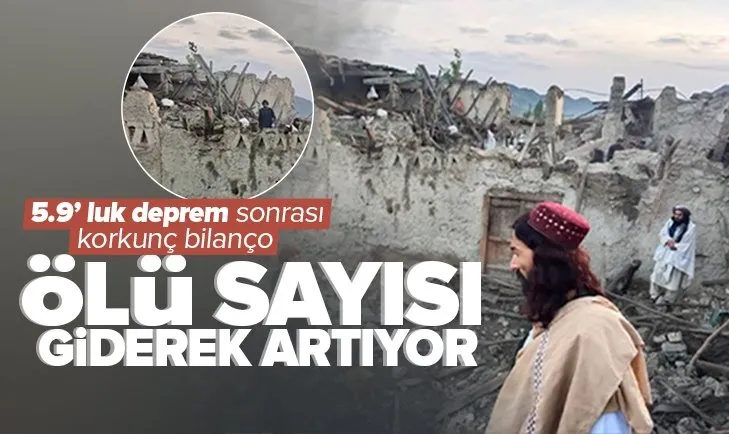 Afganistan’da 5,9 büyüklüğünde deprem! Ölü sayısı artıyor