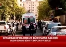 Diyarbakırda hukuk bürosuna silahlı saldırı