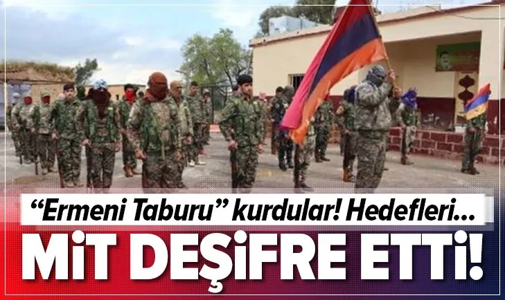 MİT deşifre etti! PKK/YPG’li teröristler “Ermeni Taburu” kurdu