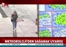 Meteoroloji’den hava durumu uyarısı