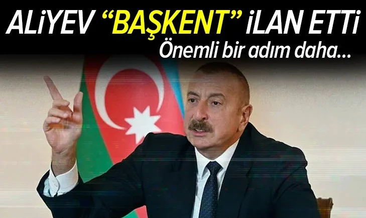 Azerbaycan Cumhurbaşkanı İlham Aliyev imzaladı! Şuşa başkent oldu | Şuşa neden önemli?