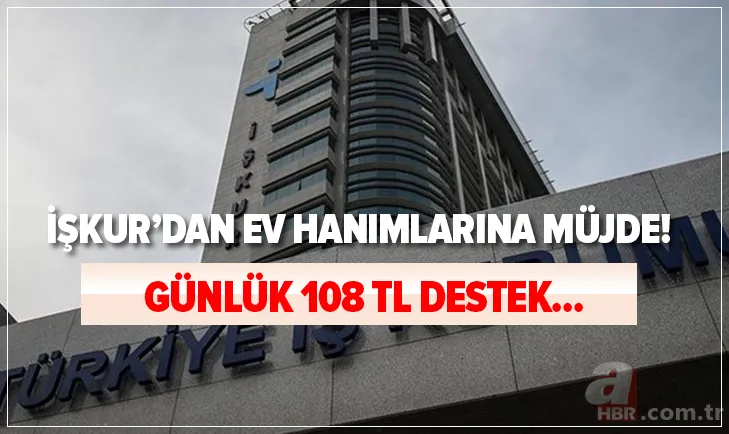 İŞKUR'dan ev hanımlarına müjde: İlkokul mezunu, günde 108 TL destek parası imkanı! Başvuru şartları... 1