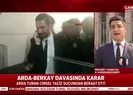 Son dakika: 2 yıl 8 ay ceza alan Arda Turan hapse girecek mi? Arda Turan Berkay davasında flaş karar |Video