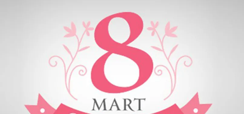 8 Mart Dünya Kadınlar Günü resimli mesajları ve sözleri