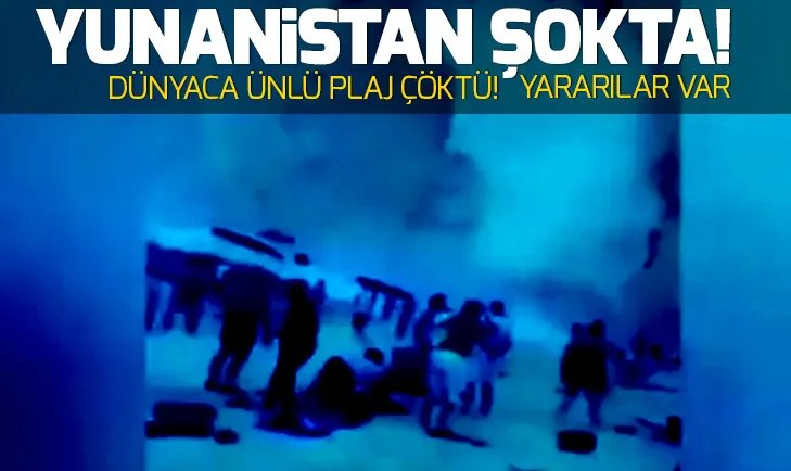 Yunanistanda plaj çöktü!