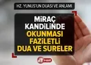 Miraç Kandili duaları ve anlamları