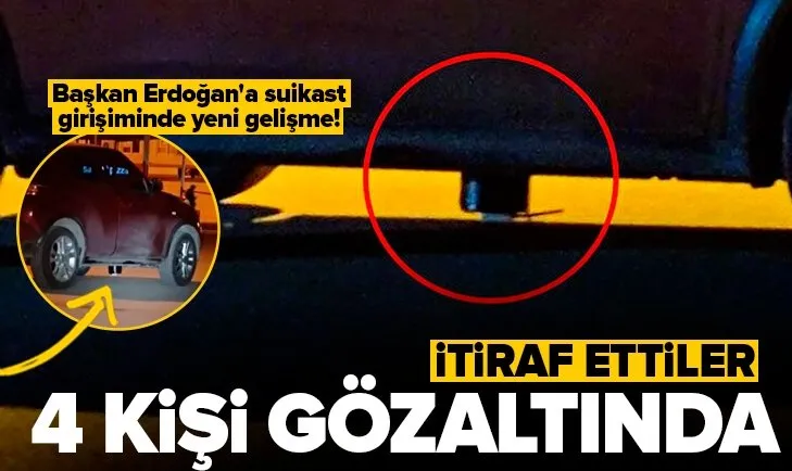 Son dakika: Başkan Erdoğan’a suikast girişiminde yeni gelişme! Polis aracının altına bomba yerleştirenler gözaltında