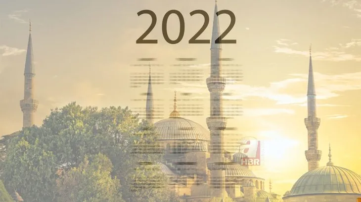 2022 dini günler takvimi: 3 aylar ne zaman başlıyor? Raman ve Kurban Bayramı ne zaman? Kandil günleri...