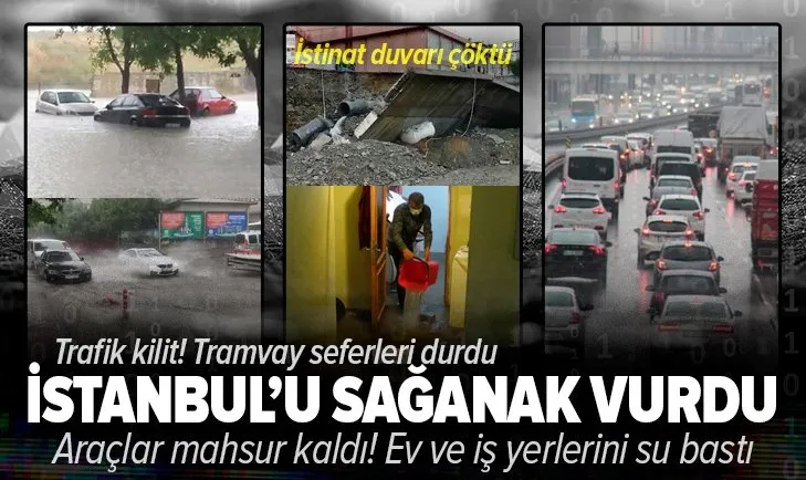 Son dakika: Uyarıların ardından İstanbul’u sağanak vurdu: Araçlar mahsur kaldı! Ev ve iş yerlerini su bastı