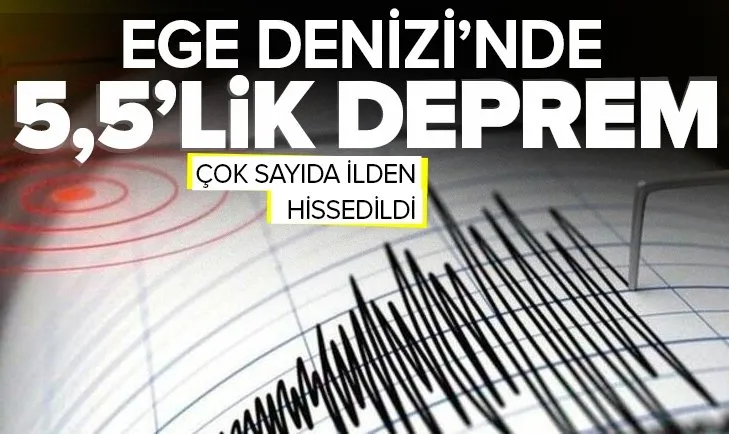 Son dakika | Ege Denizi’nde 5,5 büyüklüğünde deprem! AFAD-Kandilli son depremler