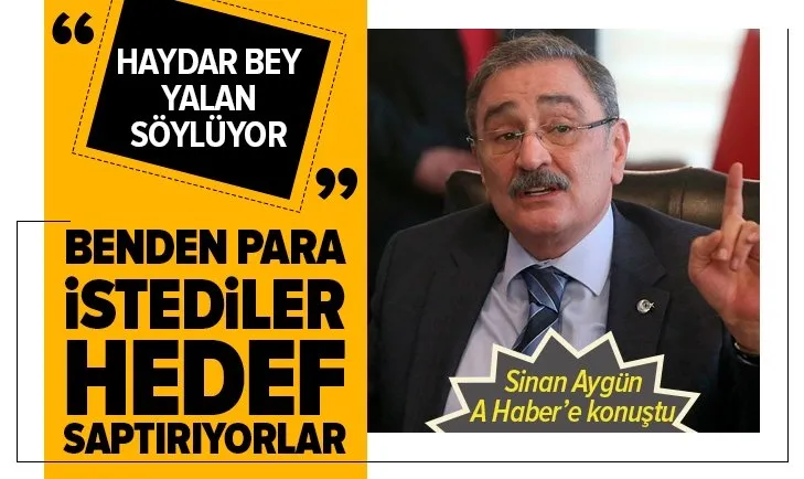 Sinan Aygün Haydar Demir'i yalanladı