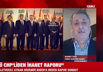 Mahmut Övür CHP'li Erdemir'in Biden'a yazdığı raporu deşifre etti