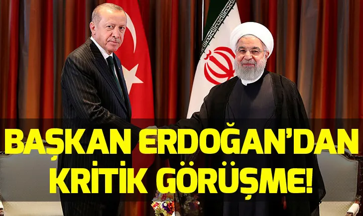 Başkan Erdoğan, İran Cumhurbaşkanı Ruhani ile görüştü