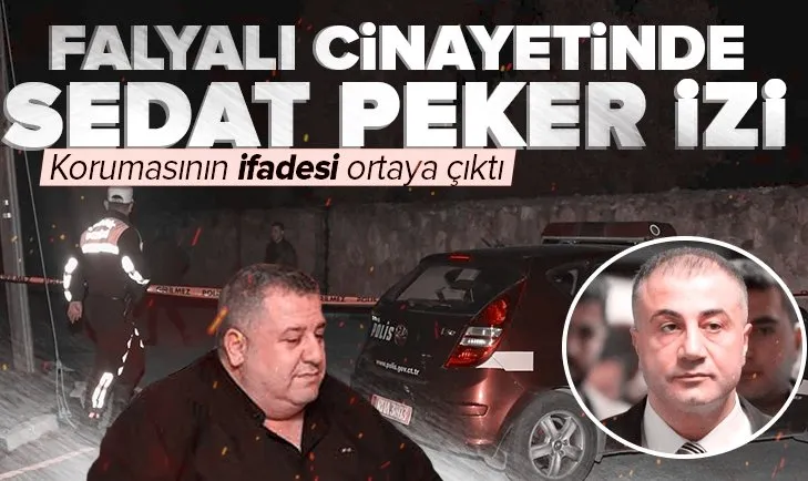 SON DAKİKA! Halil Falyalı cinayetinde Sedat Peker izi!