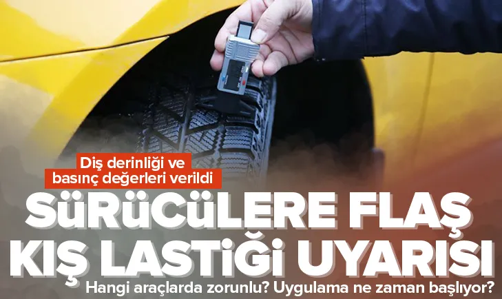 Sürücülere FLAŞ kış lastiği uyarısı