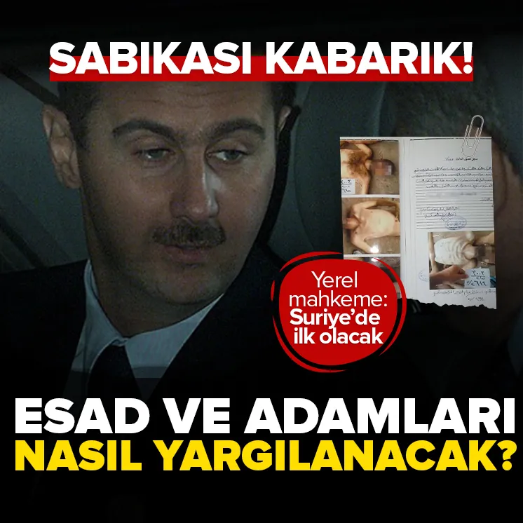 Esad ve rejimin adamları böyle yargılanacak