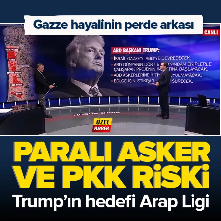 Trump’ın Gazze planı! Paralı asker ve PKK riski