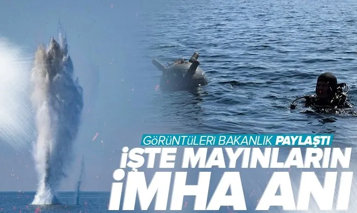 Milli Savunma Bakanlığı paylaştı! İşte Karadeniz’de paniğe neden olan serseri mayınlar böyle imha edildi