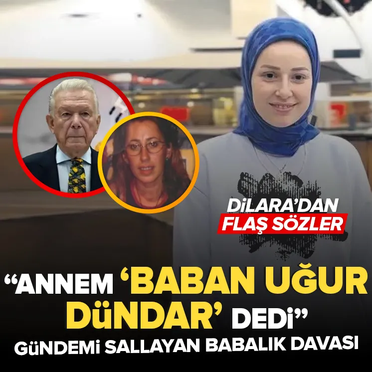 Gözler Uğur Dündar’a babalık davası açan Dilara’da