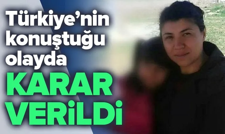 Emine Bulut cinayetinde karar belli oldu